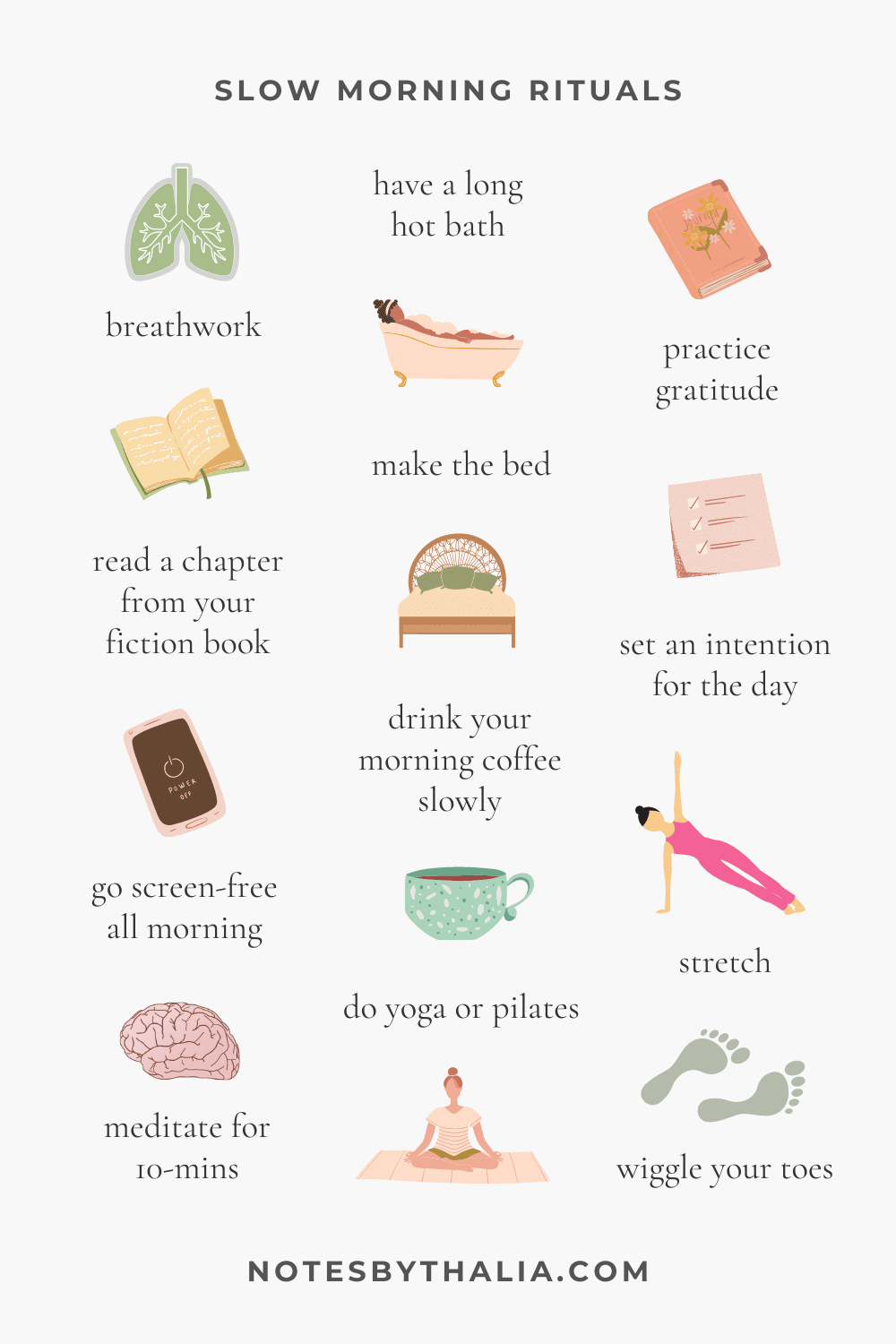 Build a slow morning routine for a more gentle way of living with these 12 slow morning rituals. Black text with colourful graphics. Rituals include breath work, have a long hot bath, practice gratitude, set an intention for the day, drink your morning coffee slowly, stretch, wiggle your toes, do yoga or pilates, make the bed, read a chapter from fiction book, go screen-free all morning, meditate for 10-mins