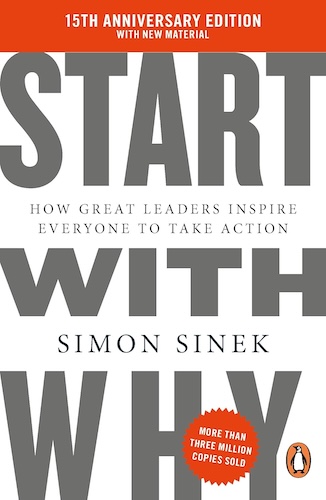 The book cover of Start With Why by Simon Sinek which is one of the best self-improvement books to read